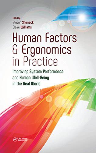 Human Factors And Ergonomics In Practice Improving System Performance