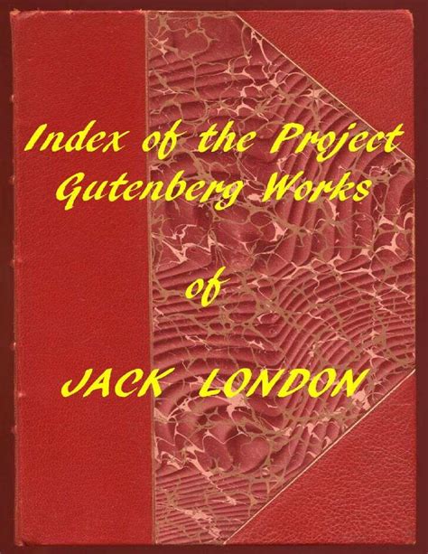 Index Of The Project Gutenberg Works Of Jack London Pdf Host