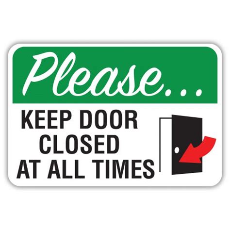 Please Keep Doors Closed At All Time American Sign Company
