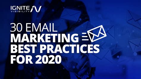 30 Email Marketing Best Practices For 2020 Ignite Visibility