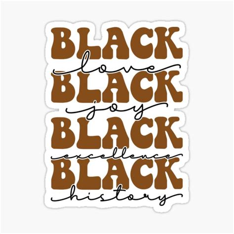 Black Love Joy Black Excellence History Sticker For Sale By Elhafdaoui Redbubble