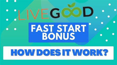 How Does Livegood Fast Start Bonus Work Youtube