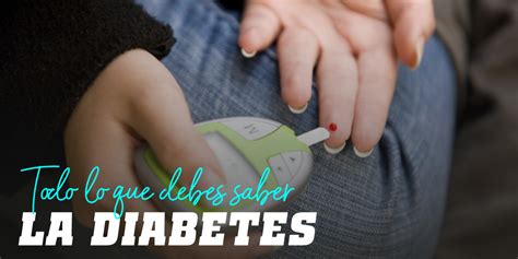 Diabetes Qu Es Tipos Tratamiento Consejos Hsn Blog