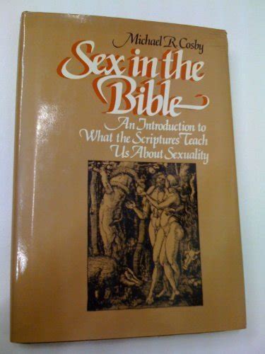 Sex In Bible An Introduction To What Scriptures Teach Us By Michael R Cosby 9780138072803 Ebay