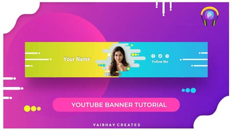 How To Make Youtube Channel Art In Picsart How To Make Youtube