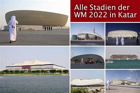 Wm 2022 Stadien In Katar Mit Bildern And Infos