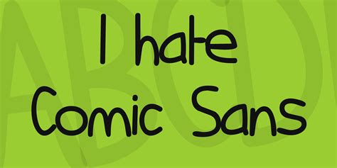 I Hate Comic Sans Font Free Download And Similar Fonts Fontget