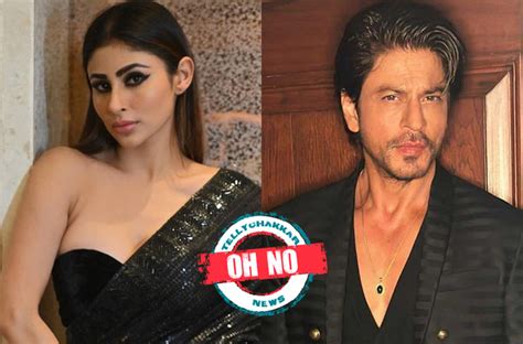 Oh No Mouni Roy Recalls A Moment Of Fumbling While Rehearsing For The First Time With Shah Rukh