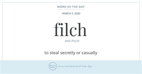 Word Of The Day Filch Merriam Webster