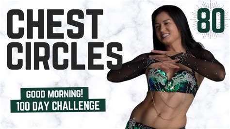 How To Do CHEST CIRCLES Day 80 GOOD MORNING 100 DAY DANCE