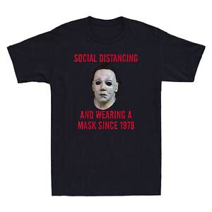 Michael Myers Social Distancing Wearing Since Retro Men S T Shirt