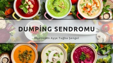 Dumping sendromuna özellikle şekerli yiyecekler neden olabilir. Dumping Sendromu Nedir? Tüp Mide Ameliyatı Sonrası Beslenme