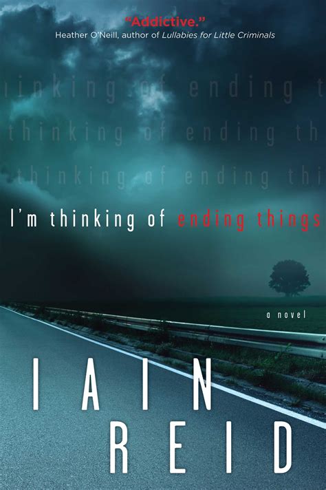 Im Thinking Of Ending Things Book By Iain Reid Official Publisher