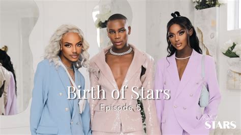 Birth Of Stars Episode 5 Youtube