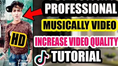 How To Increase Tik Tok Musically Video Quality Hd Tiktok अच्छे