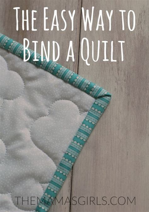 The Easy Way To Bind A Quilt Tutorial Themamasgirls Quilt Binding