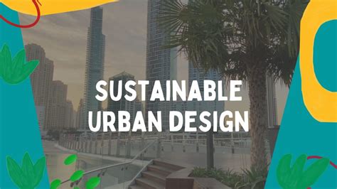 What Is Sustainable Urban Design Design Talk