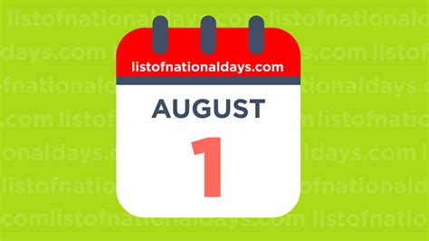 August 1st National Holidaysobservances And Famous Birthdays