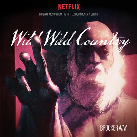 Soundtrack Album For Netflix’s ‘wild Wild Country’ Announced Film Music Reporter