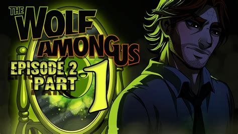 Cry Plays The Wolf Among Us Ep2 P1 Youtube