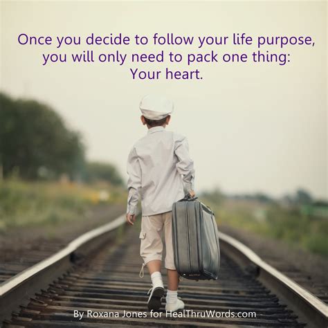A Heartfelt Life Purpose Inspirational Images And Quotes