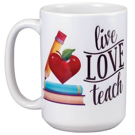 Teacher Appreciation T 15 Oz Coffee Mug Live Love Teach