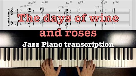Jazz Piano The Days Of Wine And Roses Normal And Slow Speed Youtube