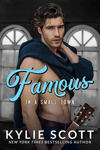 famous in a small town kindle edition by scott kylie literature and fiction kindle ebooks