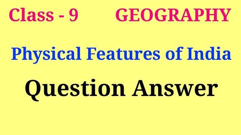 Physical Features Of India Class 9 Question Answer Class 9 Geography