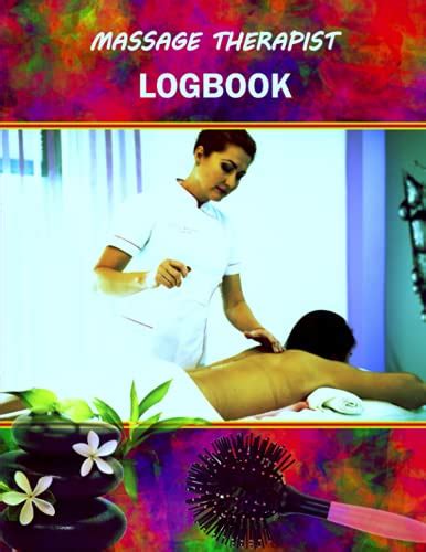 Massage Therapist Logbook A Therapist Professional Logbook For Client Appointments Masseuse