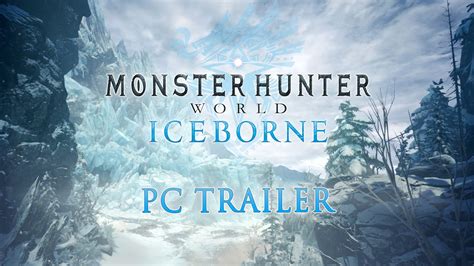 Pc Roadmap Für Monster Hunter World Iceborne Updates And Weitere Inhalte