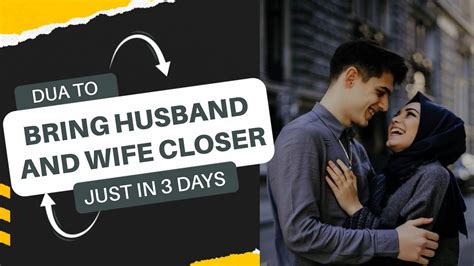 Dua To Bring Husband And Wife Closer Wazifa To Reunite Husband And Wif Islam Marriage