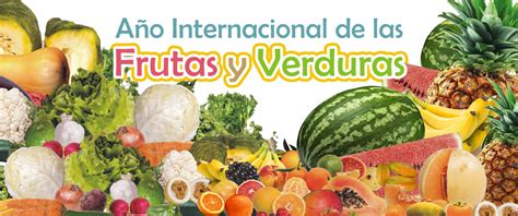 Año internacional de las frutas y las verduras INAN