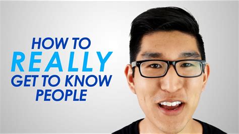 How To Really Get To Know People Youtube