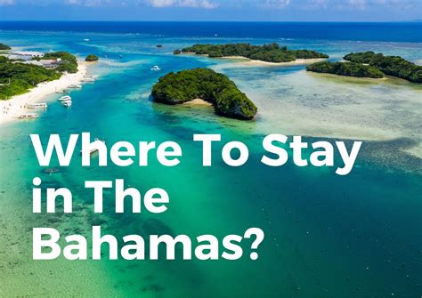 Where To Stay In The Bahamas Islands And Resorts Travelperi