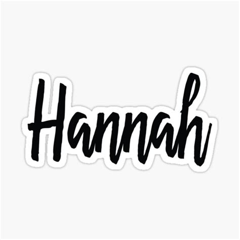 Hannah My Name Is Hannah Hana Sticker For Sale By Projectx23