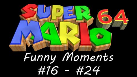 Funny Moments Super Mario 64 Letsplay 16 24 Youtube
