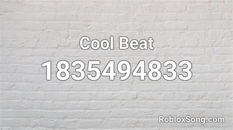 Cool Beat Roblox Id Roblox Music Codes