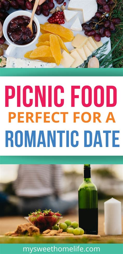 Picnic Food Is Perfect For A Romantic Date And Its Easy To Make