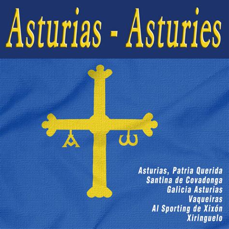 Asturias Asturies Compilation De V Rios Int Rpretes Spotify