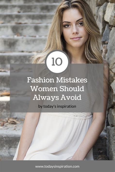 10 fashion mistakes women should always avoid fashion mistakes woman style mistakes bad fashion