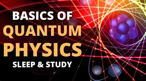 Fundamentals Of Quantum Physics Basics Of Quantum Mechanics 🌚 Lecture