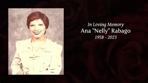Ana Nelly Rabago Tribute Video