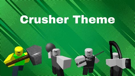 Crusher Theme Roblox Boss Fighting Stages Youtube