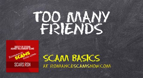 Scars™ Scam Basics Too Many Friends Scars Romance Scams Education
