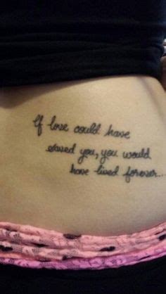 Gorgeous If Love Could Have Saved You Tattoo Ideas Memorial