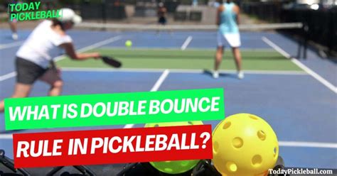 Learn Whats Double Bounce Rule In Pickleball