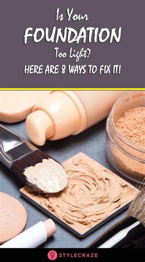 How To Make Your Foundation Darker 8 Best Tips To Fix Light