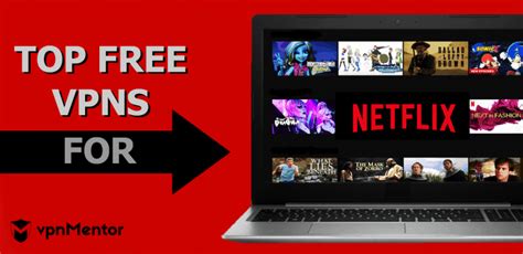 6 Best Free Vpns For Netflix That Still Work Updated In 2022