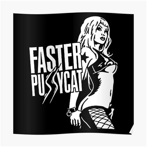 Faster Pussycat Poster For Sale By Indeepshirt Redbubble